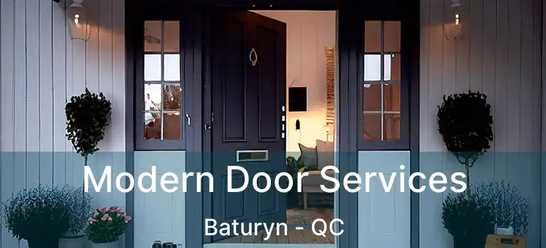  Modern Door Services Baturyn - QC
