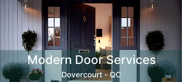  Modern Door Services Dovercourt - QC