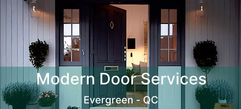  Modern Door Services Evergreen - QC