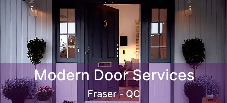  Modern Door Services Fraser - QC