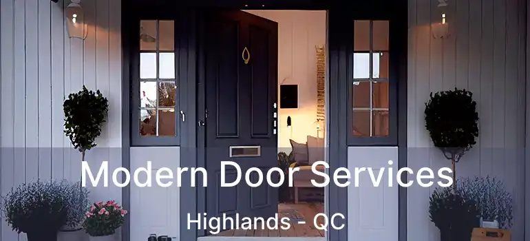  Modern Door Services Highlands - QC