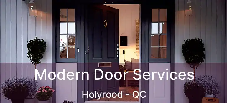  Modern Door Services Holyrood - QC