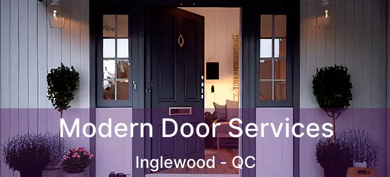  Modern Door Services Inglewood - QC