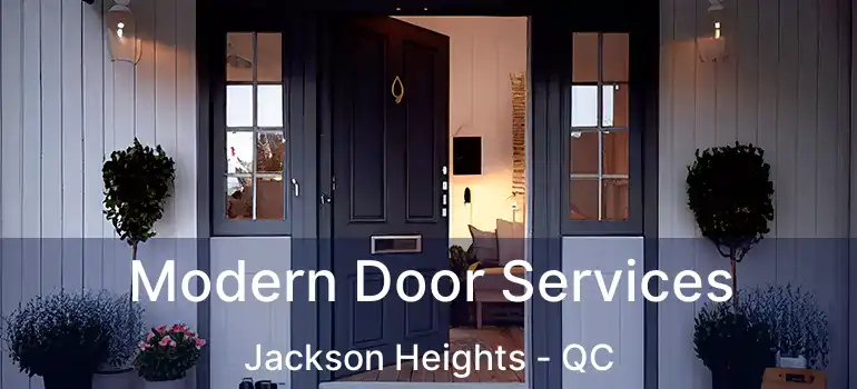  Modern Door Services Jackson Heights - QC