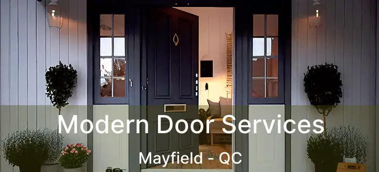  Modern Door Services Mayfield - QC