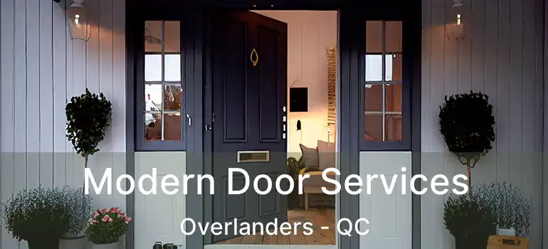  Modern Door Services Overlanders - QC
