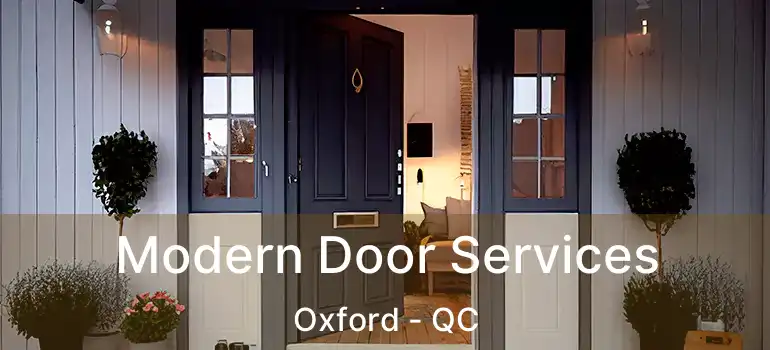  Modern Door Services Oxford - QC