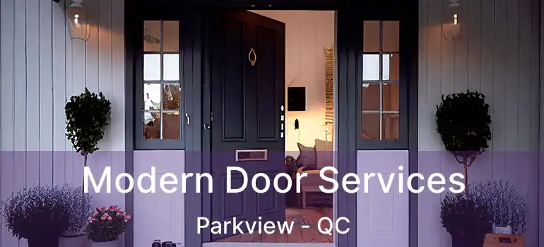  Modern Door Services Parkview - QC