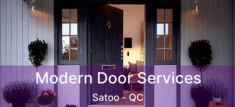  Modern Door Services Satoo - QC