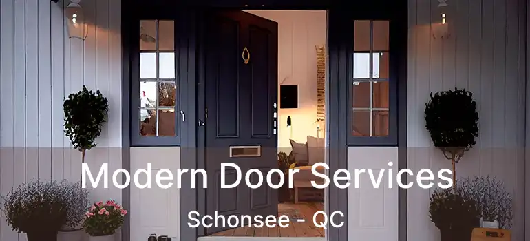  Modern Door Services Schonsee - QC