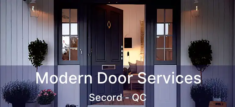  Modern Door Services Secord - QC