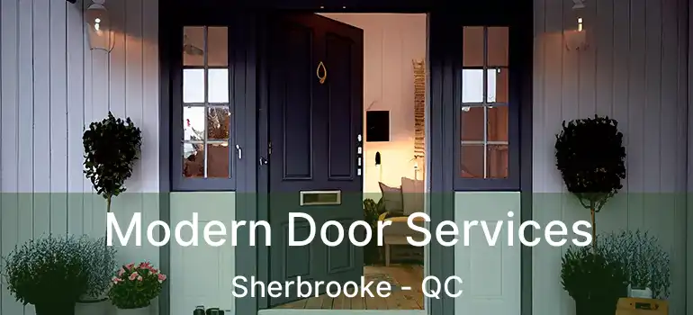  Modern Door Services Sherbrooke - QC