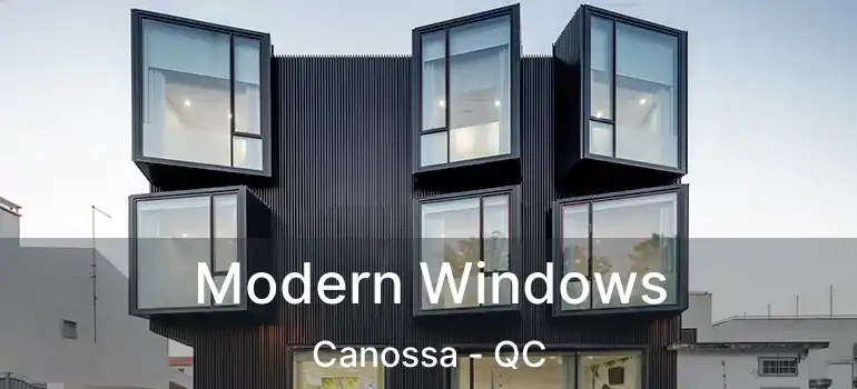  Modern Windows Canossa - QC