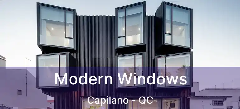  Modern Windows Capilano - QC