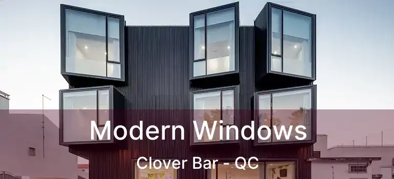 Modern Windows Clover Bar - QC