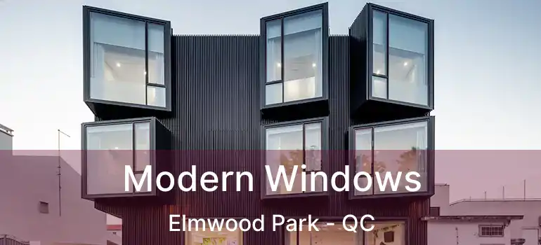  Modern Windows Elmwood Park - QC