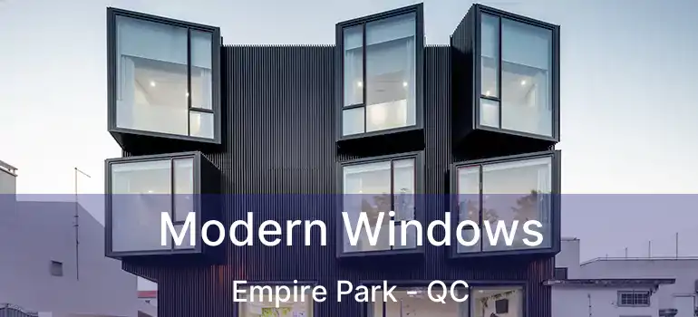  Modern Windows Empire Park - QC