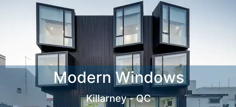  Modern Windows Killarney - QC