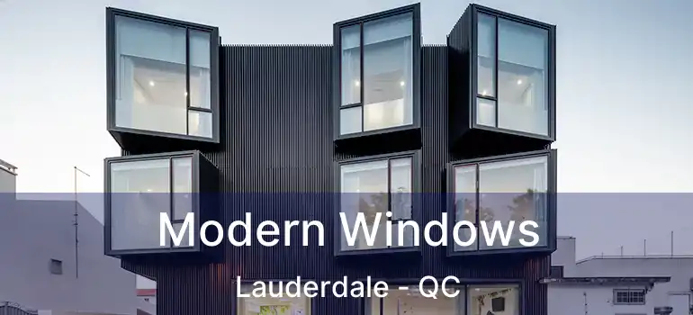  Modern Windows Lauderdale - QC