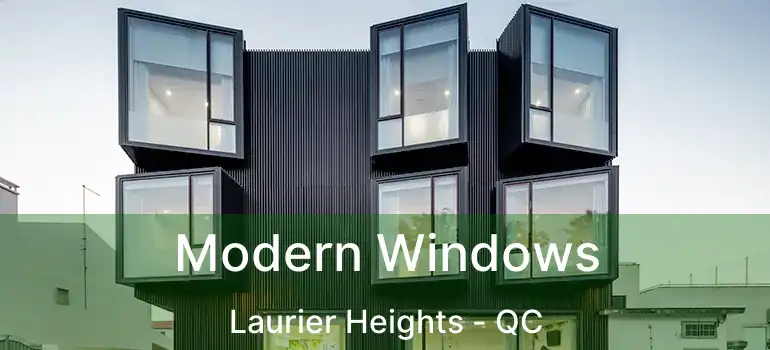 Modern Windows Laurier Heights - QC