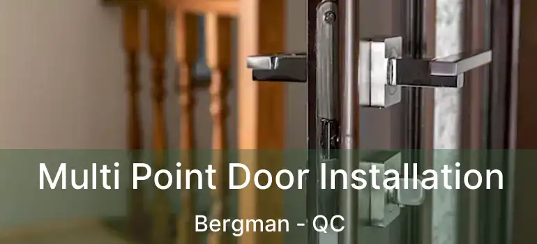  Multi Point Door Installation Bergman - QC
