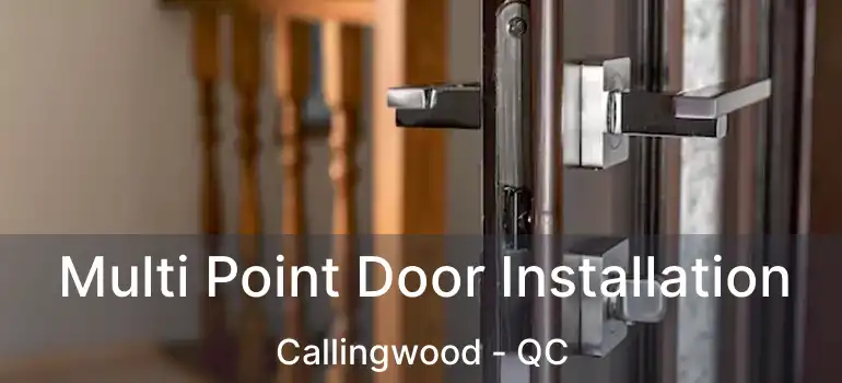  Multi Point Door Installation Callingwood - QC