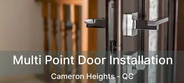  Multi Point Door Installation Cameron Heights - QC