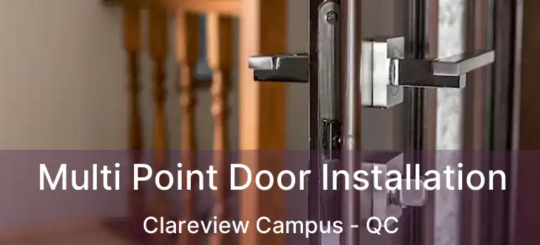  Multi Point Door Installation Clareview Campus - QC