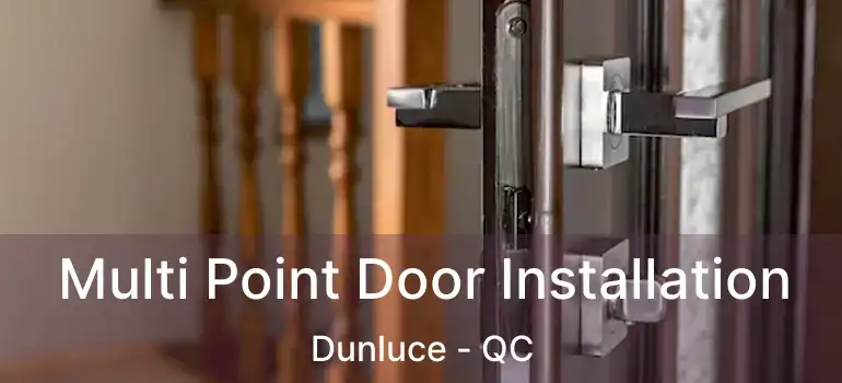  Multi Point Door Installation Dunluce - QC