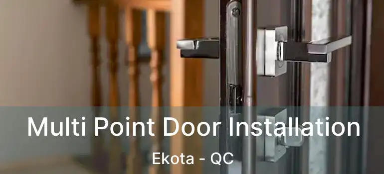  Multi Point Door Installation Ekota - QC