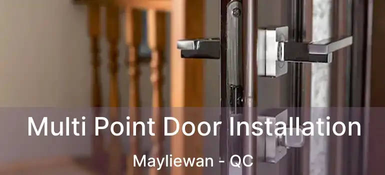  Multi Point Door Installation Mayliewan - QC