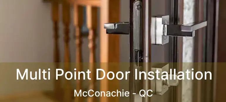  Multi Point Door Installation McConachie - QC