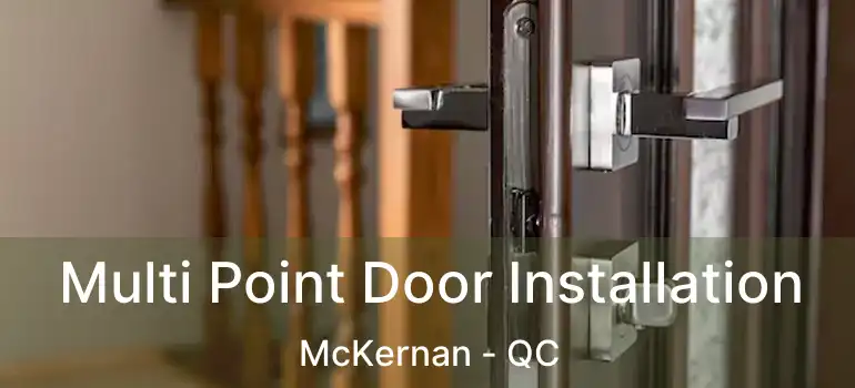  Multi Point Door Installation McKernan - QC