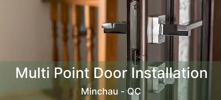  Multi Point Door Installation Minchau - QC