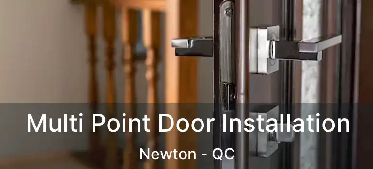  Multi Point Door Installation Newton - QC
