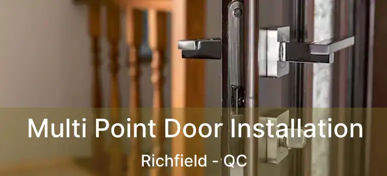  Multi Point Door Installation Richfield - QC