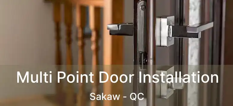  Multi Point Door Installation Sakaw - QC