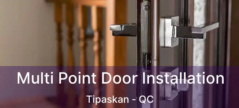  Multi Point Door Installation Tipaskan - QC