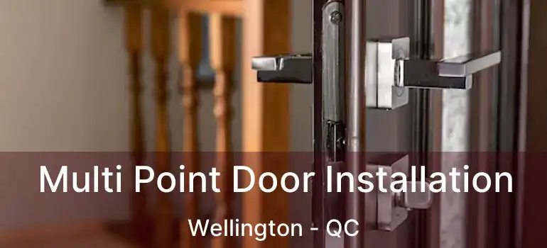  Multi Point Door Installation Wellington - QC