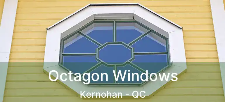  Octagon Windows Kernohan - QC