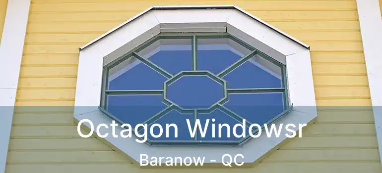  Octagon Windowsr Baranow - QC