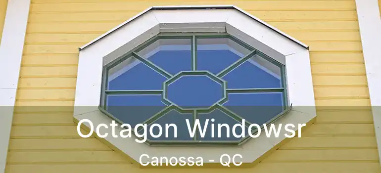  Octagon Windowsr Canossa - QC