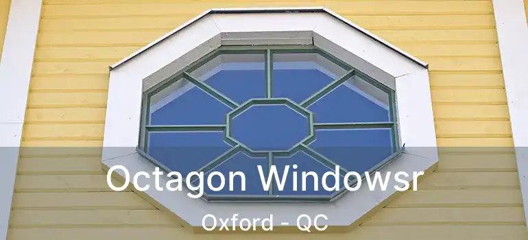  Octagon Windowsr Oxford - QC