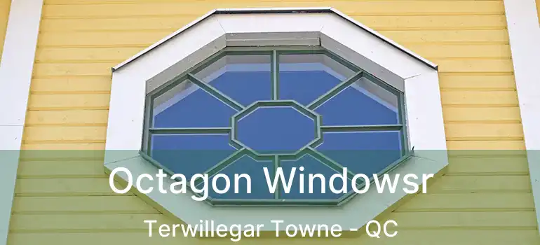  Octagon Windowsr Terwillegar Towne - QC