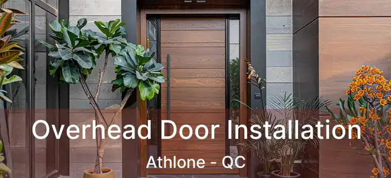  Overhead Door Installation Athlone - QC