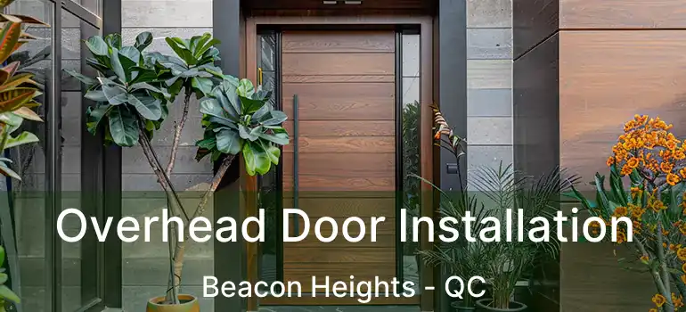  Overhead Door Installation Beacon Heights - QC