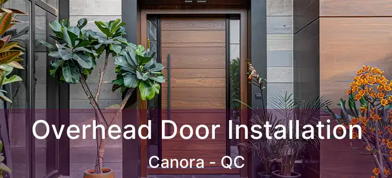  Overhead Door Installation Canora - QC