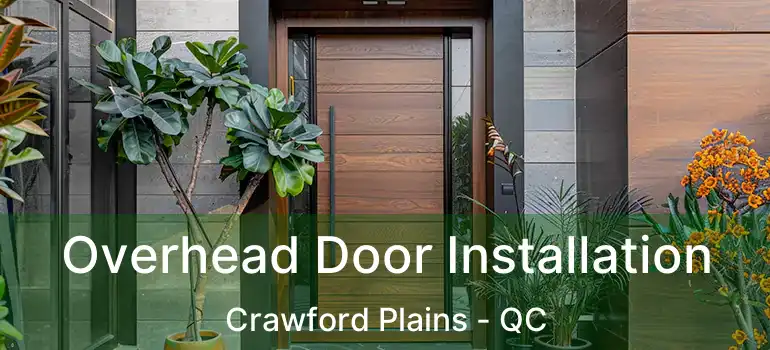 Overhead Door Installation Crawford Plains - QC