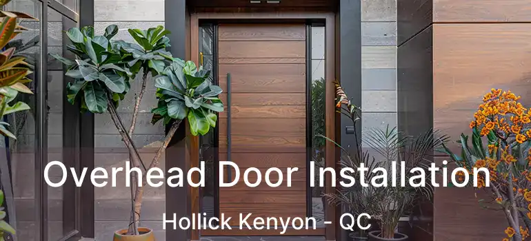  Overhead Door Installation Hollick Kenyon - QC