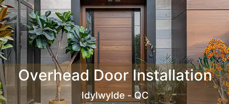  Overhead Door Installation Idylwylde - QC